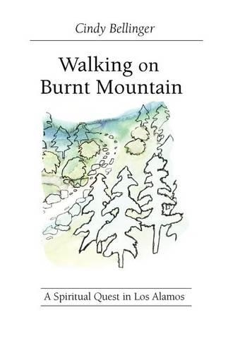 Walking on Burnt Mountain: (English)