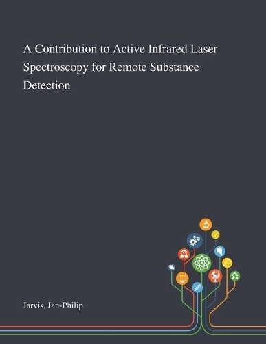 A Contribution to Active Infrared Laser Spectroscopy for Remote Substance Detection
