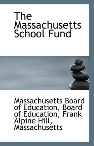 The Massachusetts School Fund