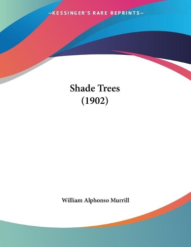 Shade Trees (1902)