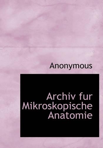 Archiv Fur Mikroskopische Anatomie
