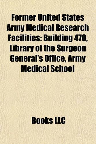 Former United States Army Medical Research Facilities