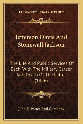 Jefferson Davis And Stonewall Jackson