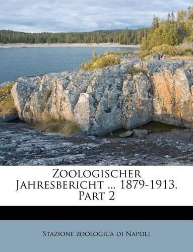 Zoologischer Jahresbericht ... 1879-1913, Part 2: (German)