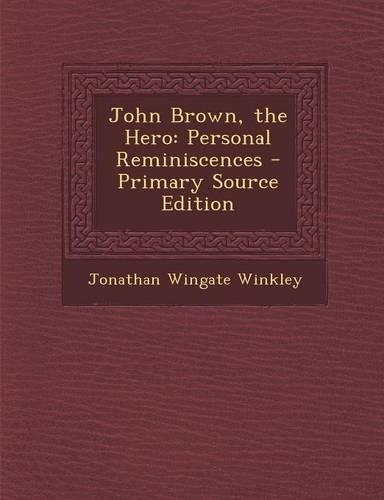 John Brown, the Hero