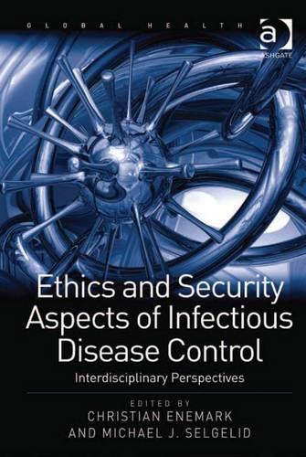 Ethics and Security Aspects of Infectious Disease Control