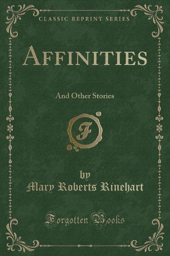 Affinities: And Other Stories (Classic Reprint)(English)