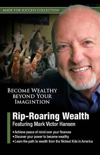 Rip-Roaring Wealth: (Playaway Adult Nonfiction)