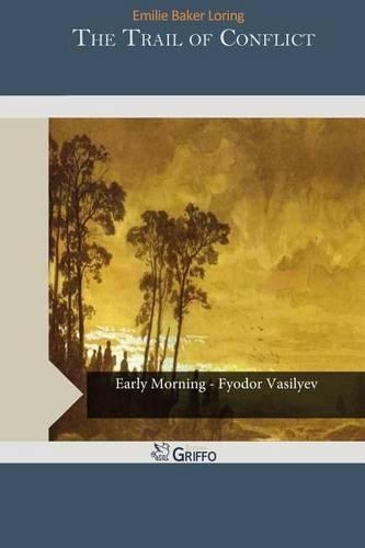 The Trail of Conflict: (English)