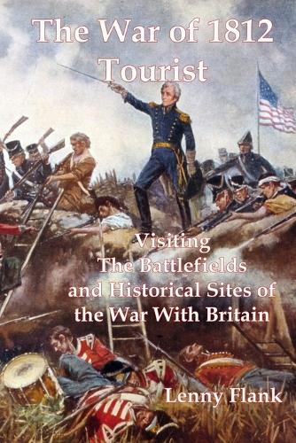 The War of 1812 Tourist