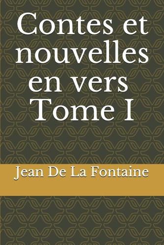 Contes et nouvelles en vers - Tome I