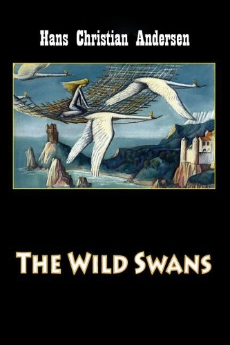 The Wild Swans (Illustrated)