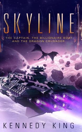 SkyLine: The Captain, The Billionaire Boat and The Dragon Crusader(2 Skyline)
