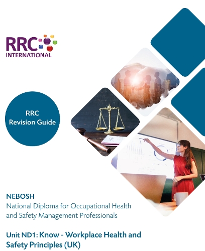 RRC Revision Guide: NEBOSH National Diploma for Occupational Health and Safety Management Professionals