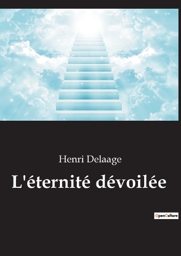 L'éternité dévoilée