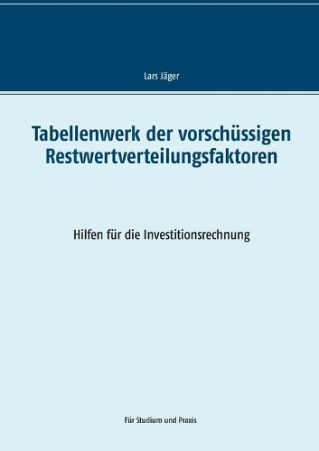Tabellenwerk der vorschüssigen Restwertverteilungsfaktoren