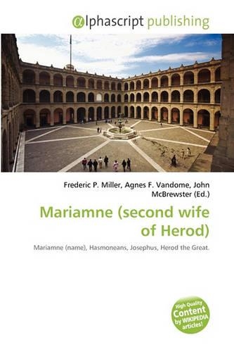 Mariamne (Second Wife of Herod): (English)