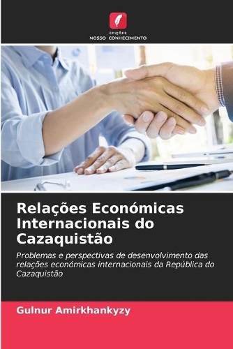 Relações Económicas Internacionais do Cazaquistão