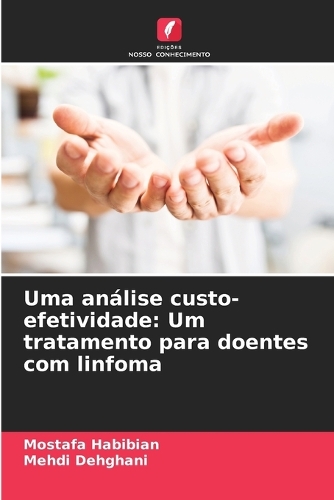 Uma análise custo-efetividade: Um tratamento para doentes com linfoma