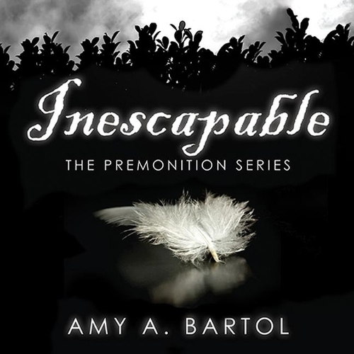 Inescapable: (1 Premonition)