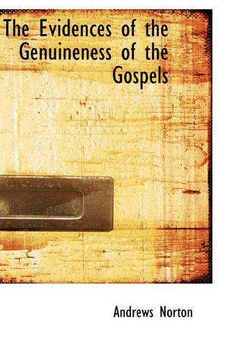 The Evidences of the Genuineness of the Gospels