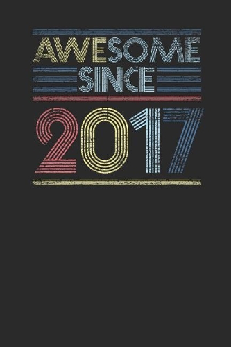 Awesome Since 2017