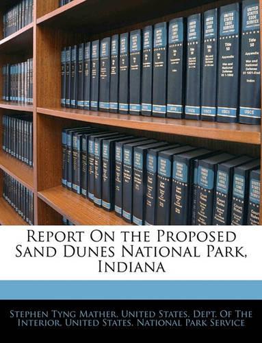 Report on the Proposed Sand Dunes National Park, Indiana
