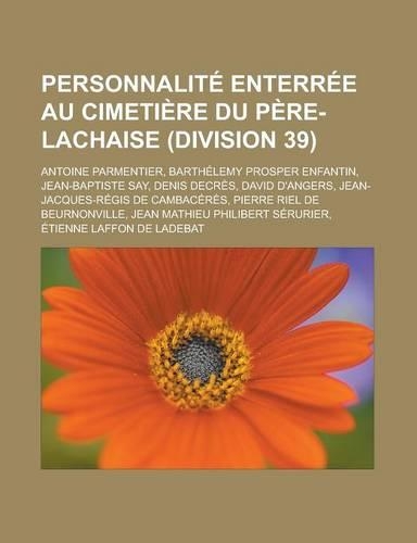 Personnalite Enterree Au Cimetiere Du Pere-Lachaise (Division 39)