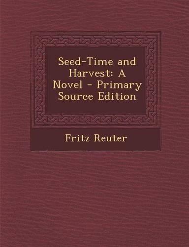 Seed-Time and Harvest
