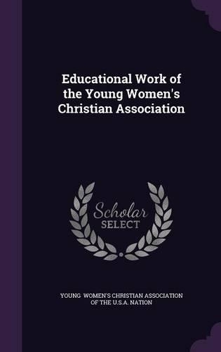 Educational Work of the Young Women's Christian Association