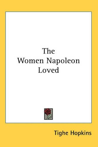 The Women Napoleon Loved