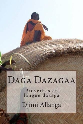 Daga Dazagaa: (French)