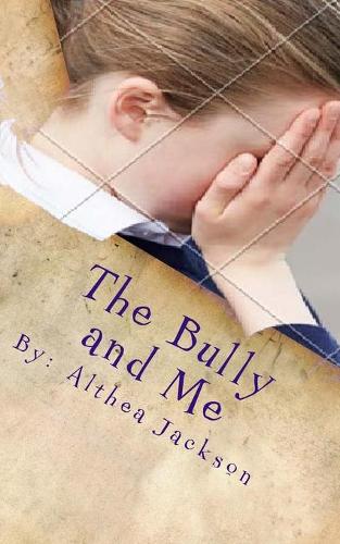 The Bully and Me
