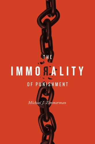 The Immorality of Punishment