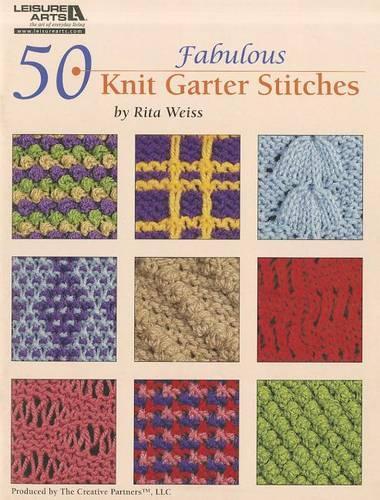 50 Fabulous Knit Garter Stitches