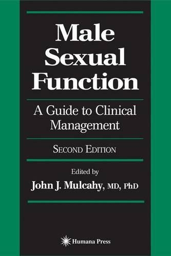 Male Sexual Function: A Guide to Clinical Management(Current Clinical Urology)