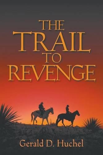 The Trail to Revenge: (English)