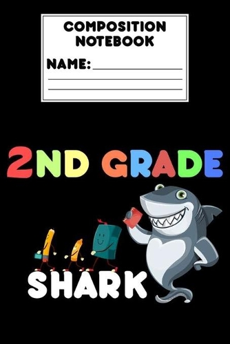 Composition Notebook 2nd Grade Shark