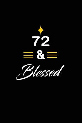 72 & Blessed
