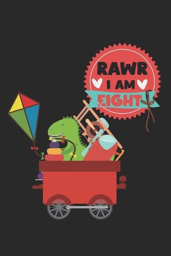 Rawr - I am eight