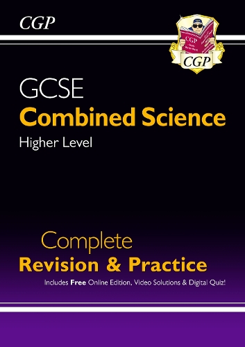 GCSE Combined Science Higher Complete Revision & Practice w/ Online Ed, Videos & Quizzes: (CGP GCSE Combined Science)