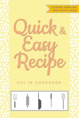 Quick and Easy Recipe Fill in Cookbook