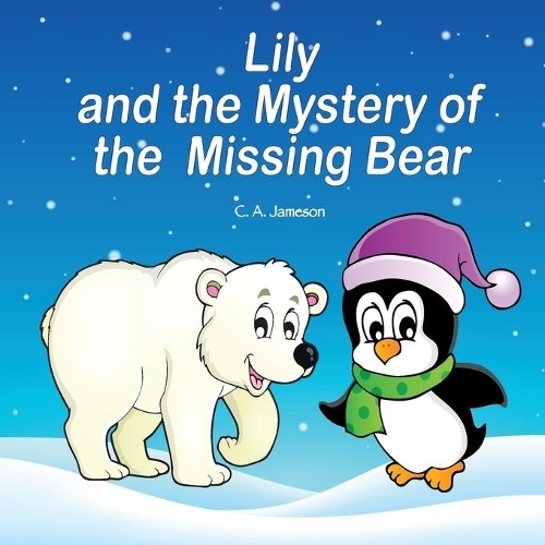 Lily and the Mystery of the Missing Bear