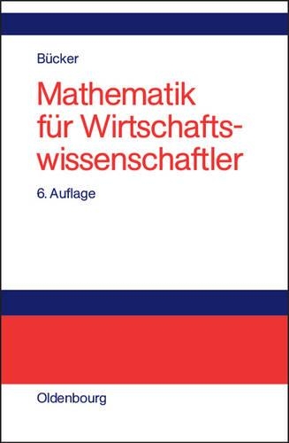 Mathematik Für Wirtschaftswissenschaftler