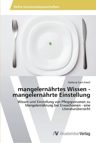 mangelernährtes Wissen - mangelernährte Einstellung