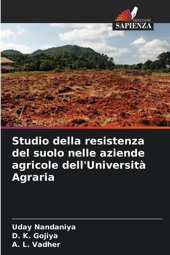 Studio della resistenza del suolo nelle aziende agricole dell'Università Agraria