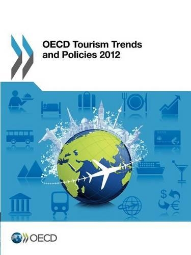 OECD tourism trends and policies 2012: (English)