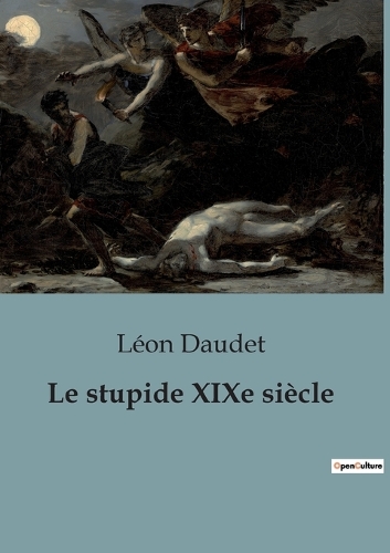 Le stupide XIXe siècle
