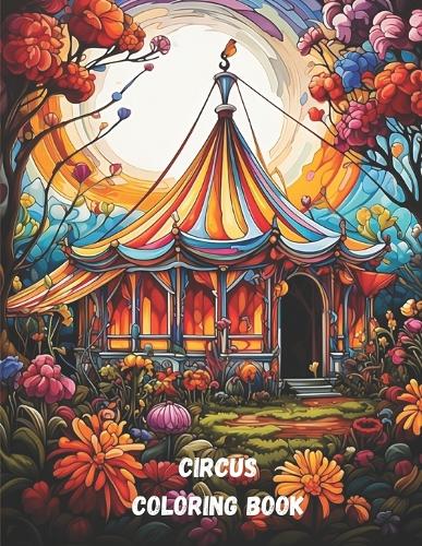 Circus COLORING BOOK: 20 great coloring pages for kids and adults