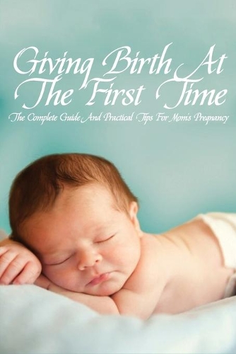 Giving Birth At The First Time